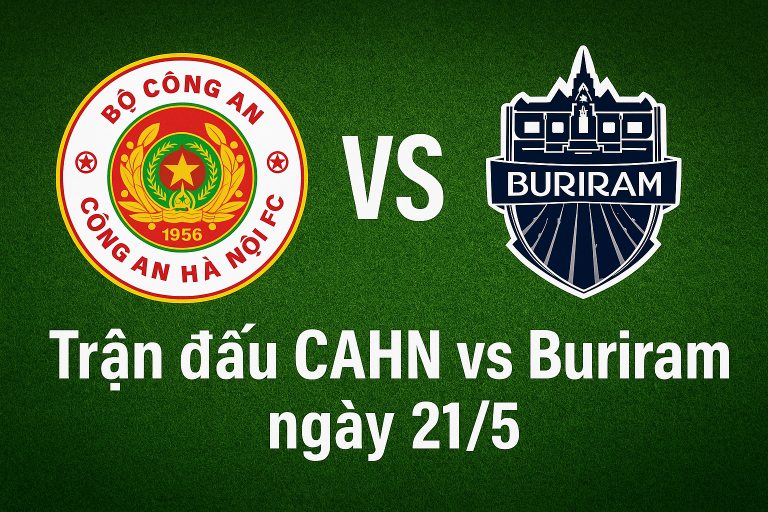 trận đấu CAHN vs Buriram ngày 21/5